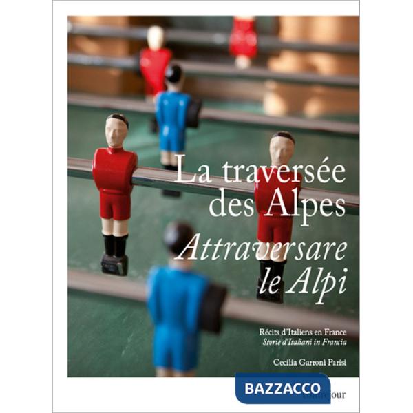 Traversée des Alpes (La)