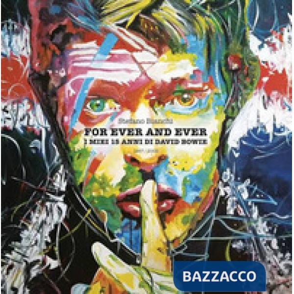 For ever and ever. I miei 15 anni di David Bowie