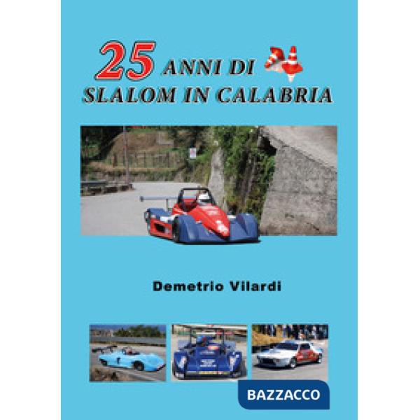 25 anni di slalom in Calabria