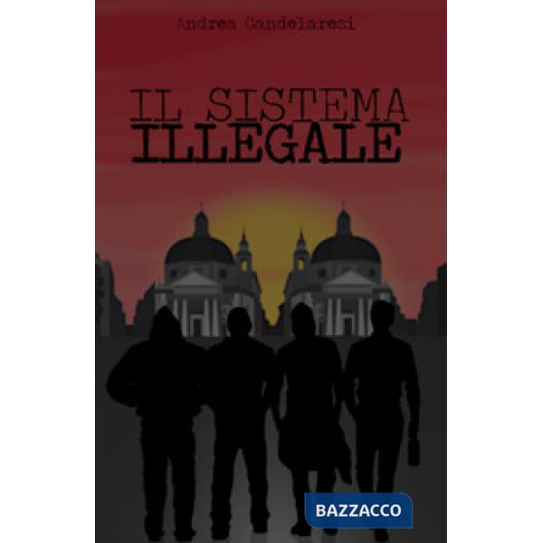 Sistema illegale (Il)