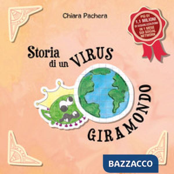 Storia di un virus giramondo