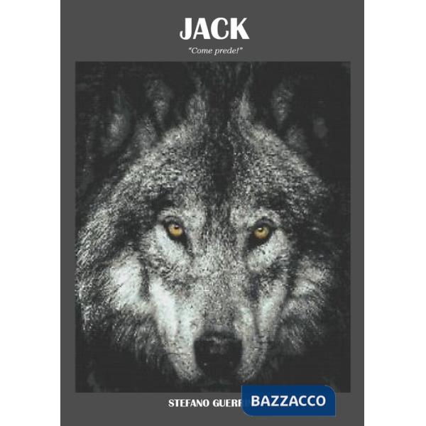 Jack. «Come prede!». Nuova ediz.