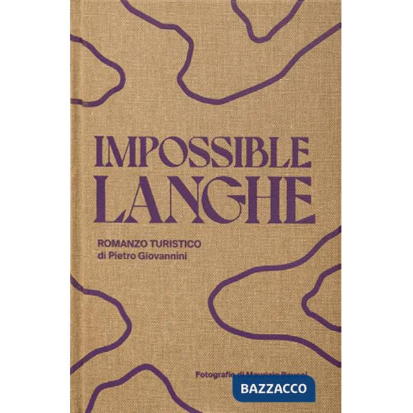 Impossible langhe. Ediz. a colori
