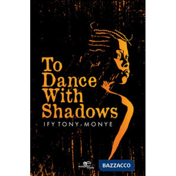 To dance with shadows
