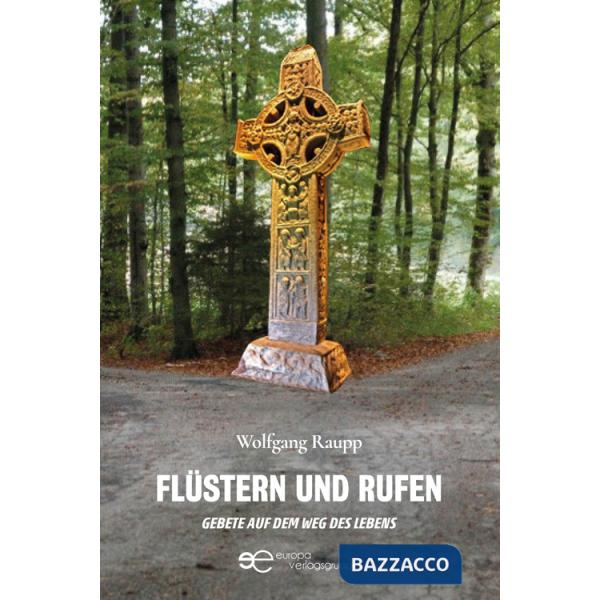 Flüstern und rufen gebete auf dem weg des lebens