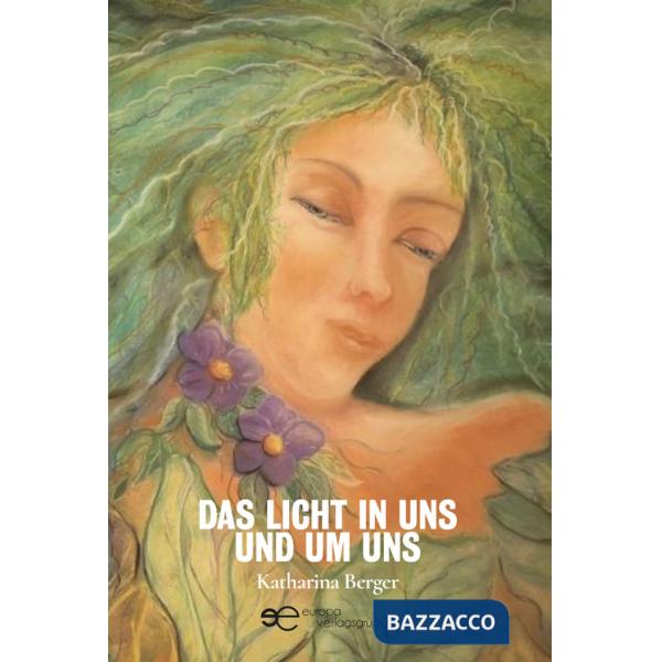 Licht in uns und um uns (Das)