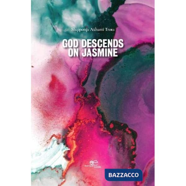 God descends on jasmine