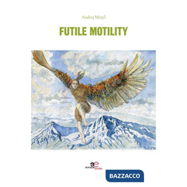 Futile motility
