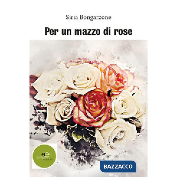 Per un mazzo di rose