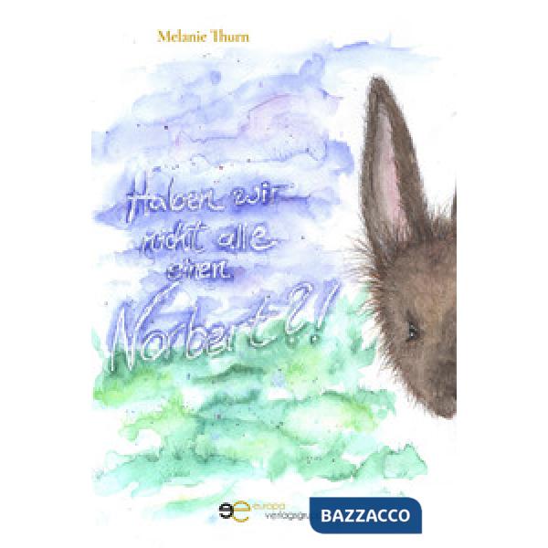 Haben wir nicht alle einen Norbert?!