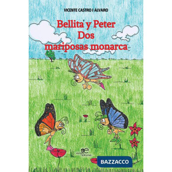 Bellita y Peter. Dos mariposas monarca