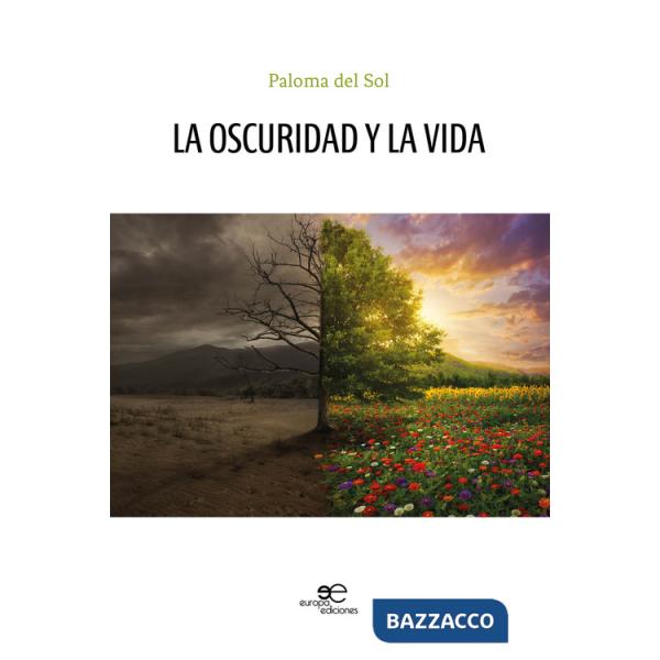 Oscuridad y la vida (La)