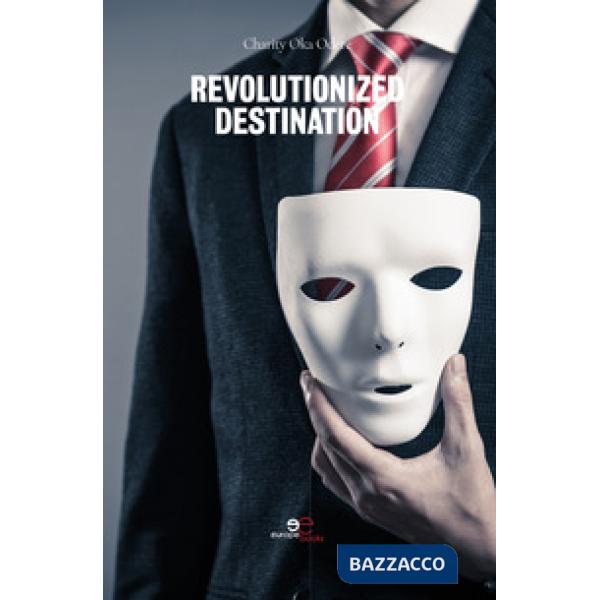 Revolutionized Destination