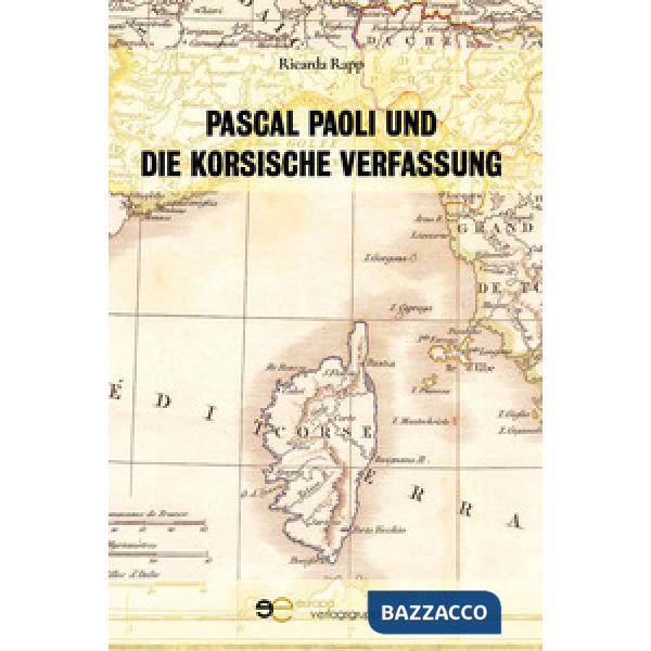 Pascal Paoli und die korsische Verfassung