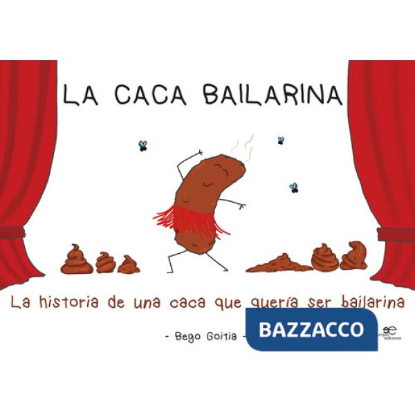 Caca bailarina (La)