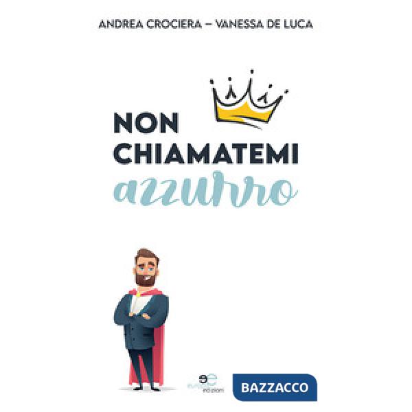 Non chiamatemi azzurro