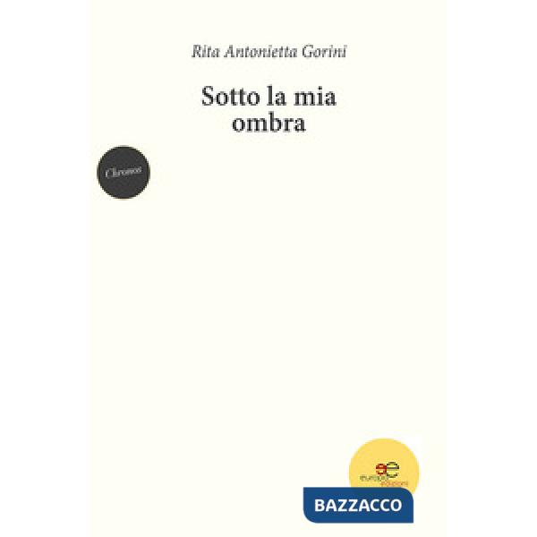 Sotto la mia ombra