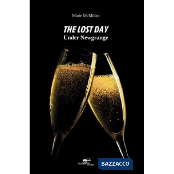 Lost day. Under Newgrange (The)