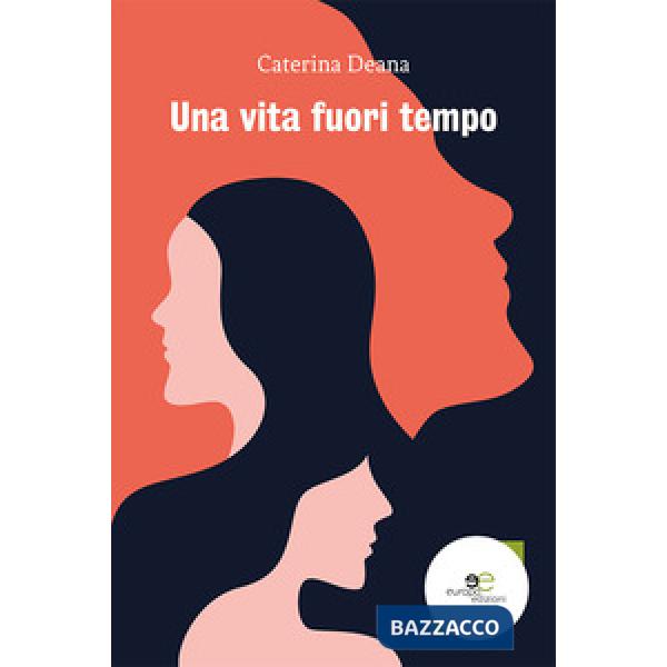 Vita fuori tempo (Una)