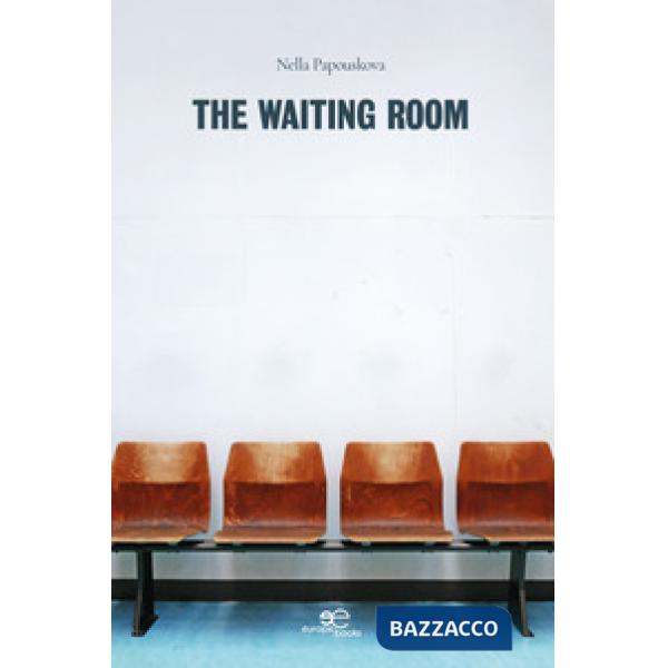 Waiting room (The)