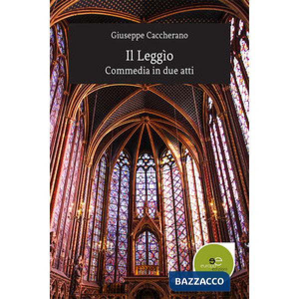 Leggìo. Commedia in due atti (Il)