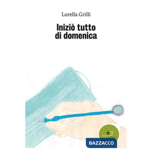 Iniziò tutto di domenica