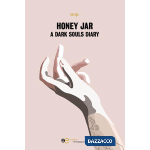 Honey jar. A dark souls diary