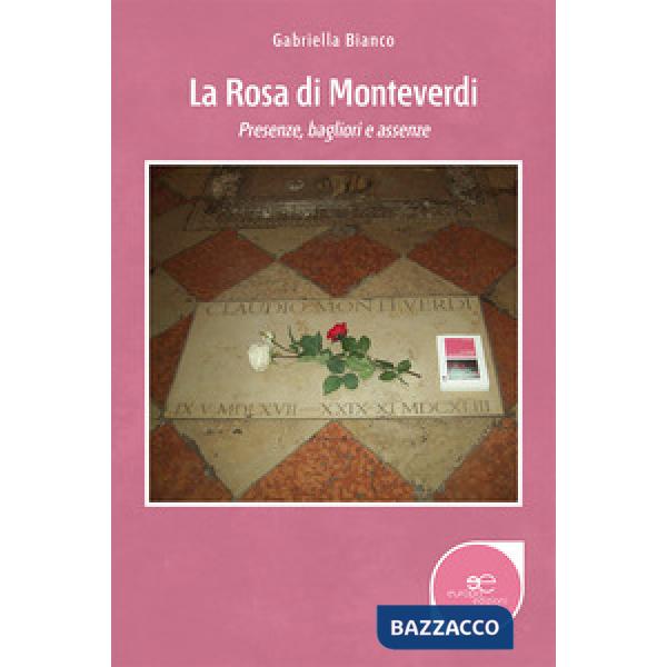 Rosa di Monteverdi (La)