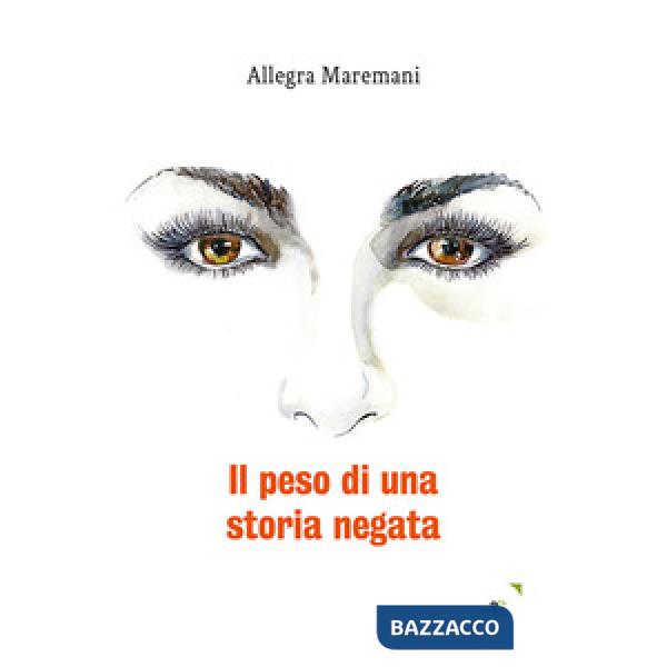 Peso di una storia negata (Il)