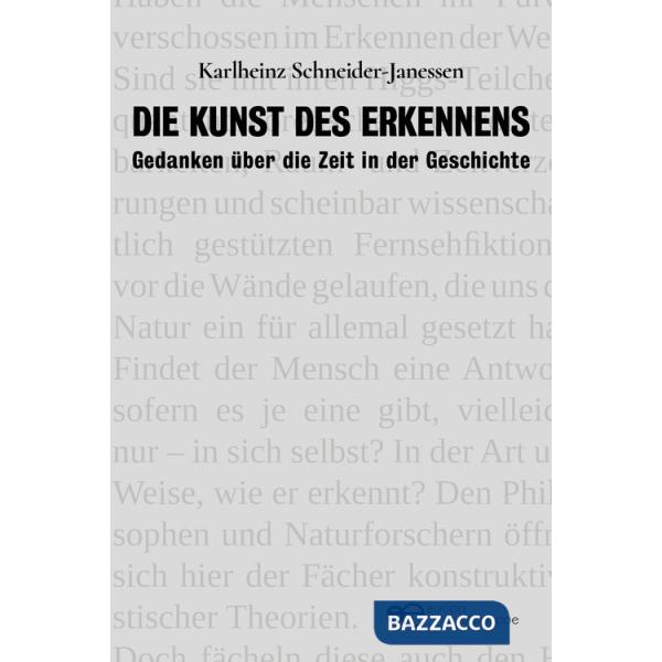Kunst des Erkennens. Gedanken über die Zeit in der Geschichte (Die)