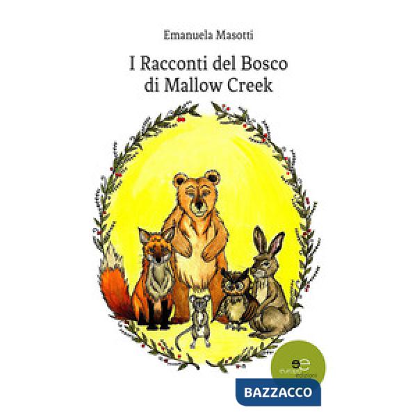 Racconti del bosco di Mallow creek (I)