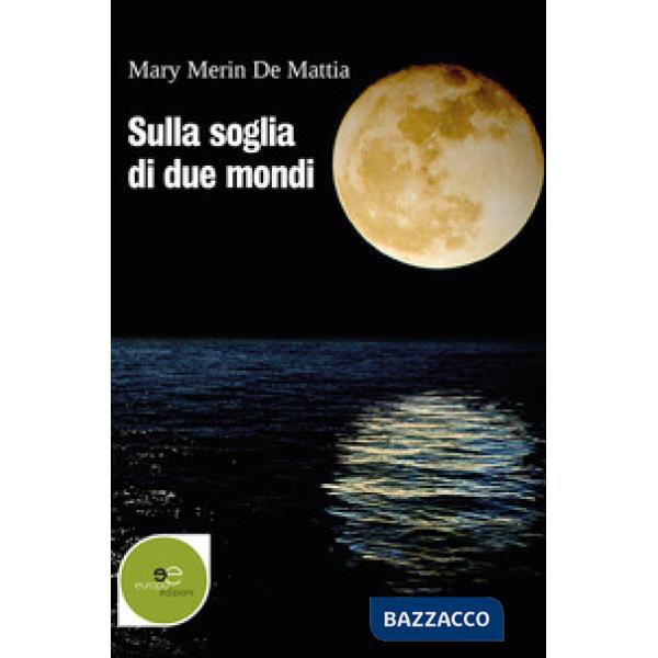 Sulla soglia di due mondi