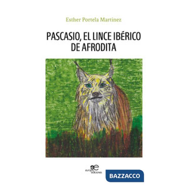 Pascasio, el lince ibérico de Afrodita