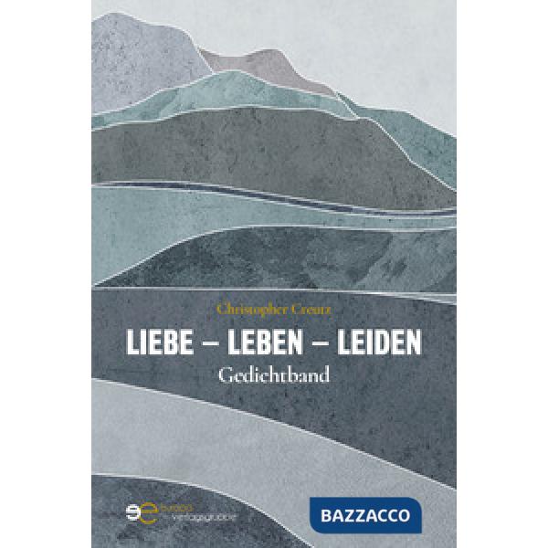 Liebe, Leben, Leiden