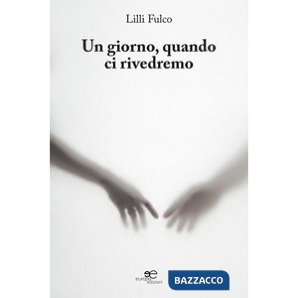 Giorno, quando ci rivedremo (Un)