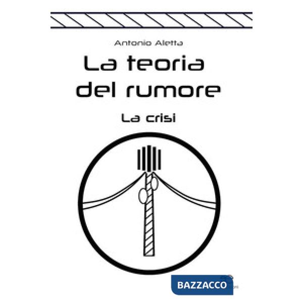 Teoria del rumore (La)