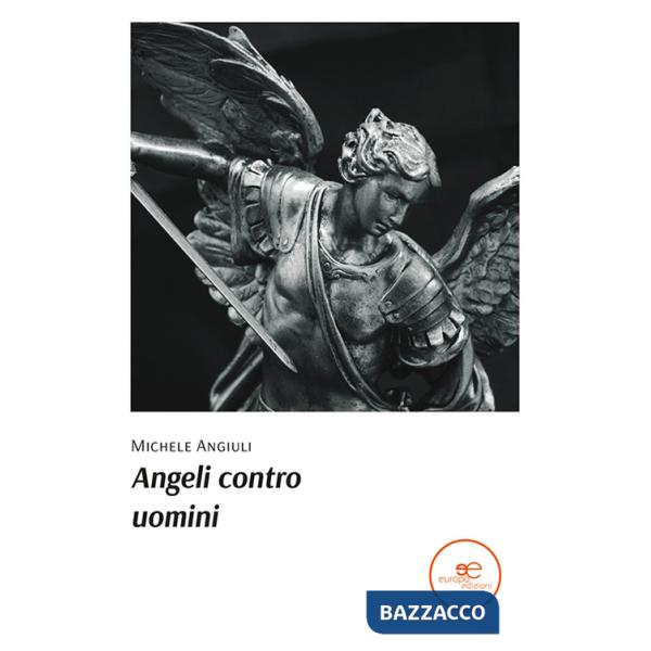 Angeli contro uomini