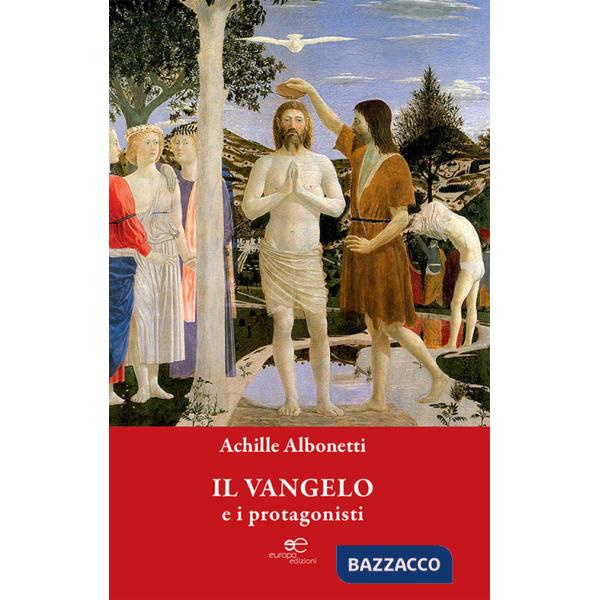 Vangelo e i protagonisti (Il)
