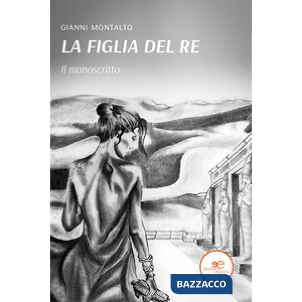 Manoscritto. La figlia del re (Il)