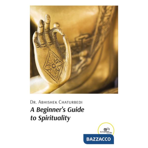 Beginner's guide to spirituality (A)