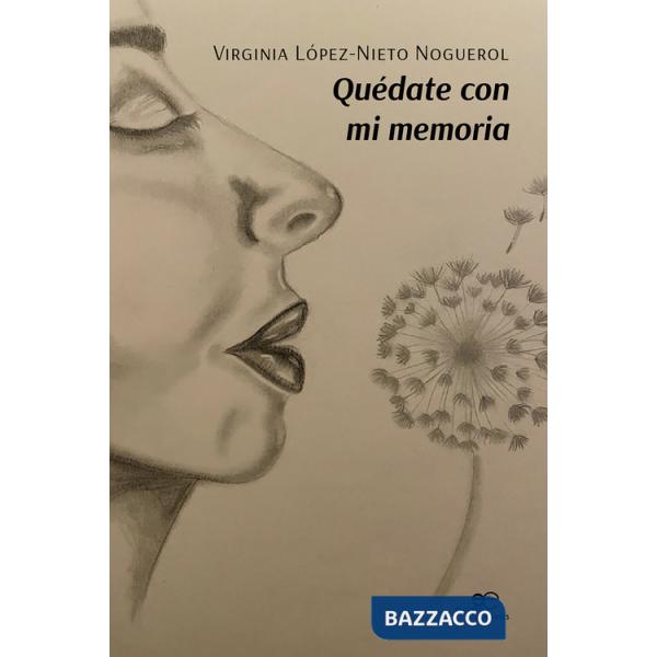 Quédate con mi memoria