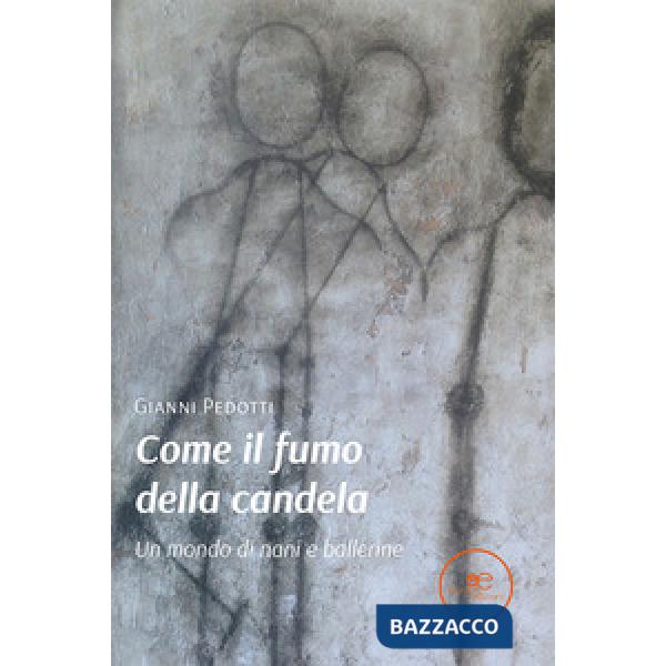 Come il fumo della candela