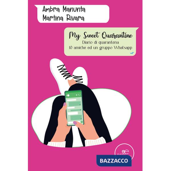 My sweet quarantine. Diario di quarantena
