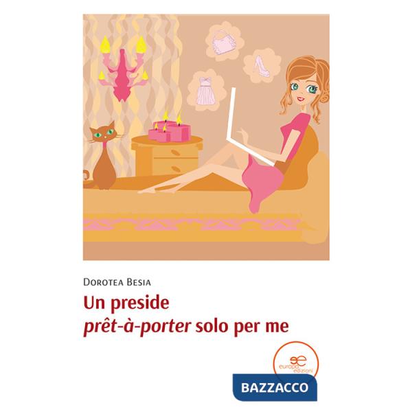 «preside prêt-à-porter» solo per me (Un)