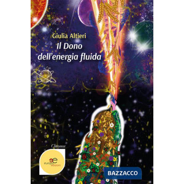 Dono dell'energia fluida (Il)