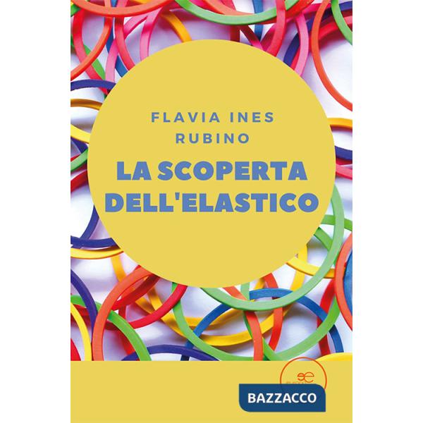 Scoperta dell'elastico (La)