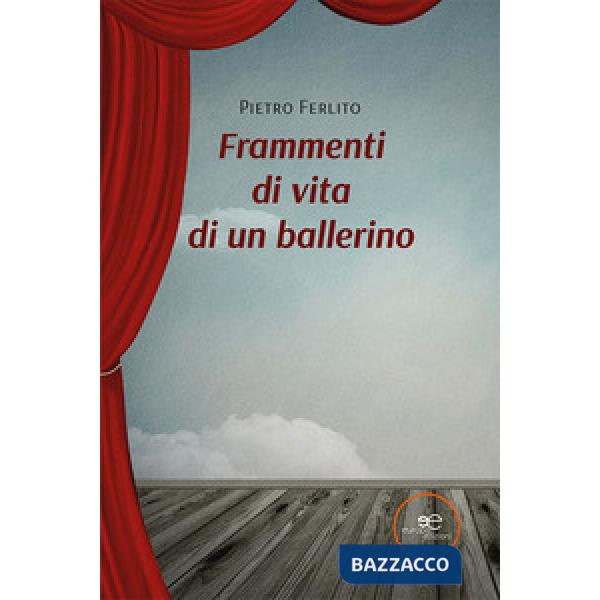 Frammenti di vita di un ballerino