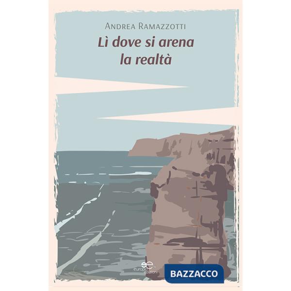 Lì dove si arena la realtà