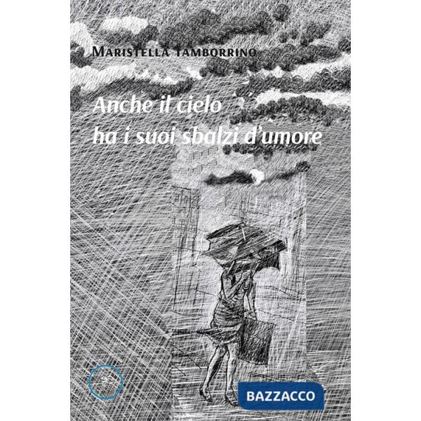 Anche il cielo ha i suoi sbalzi d'umore