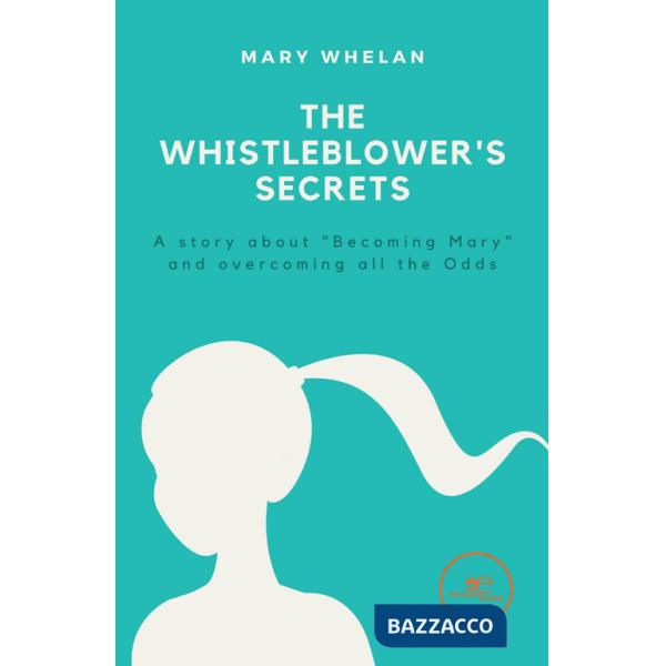 Whistleblower's secrets (The)